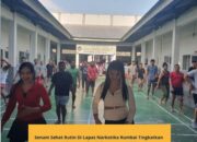 Senam Sehat Rutin Di Lapas Narkotika Rumbai Tingkatkan Kebugaran dan Kebersamaan WBP