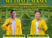 Breaking News …!!! Ahmad Nasir Harahap dan Willy Robinson Lubis Terpilih Secara Sah Sebagai Presiden dan Wakil Presiden Mahasiswa Universitas Lancang Kuning