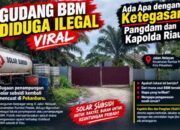 Gudang BBM Ilegal Disorot, Publik Pertanyakan Sikap Tegas Pangdam dan Kapolda Riau